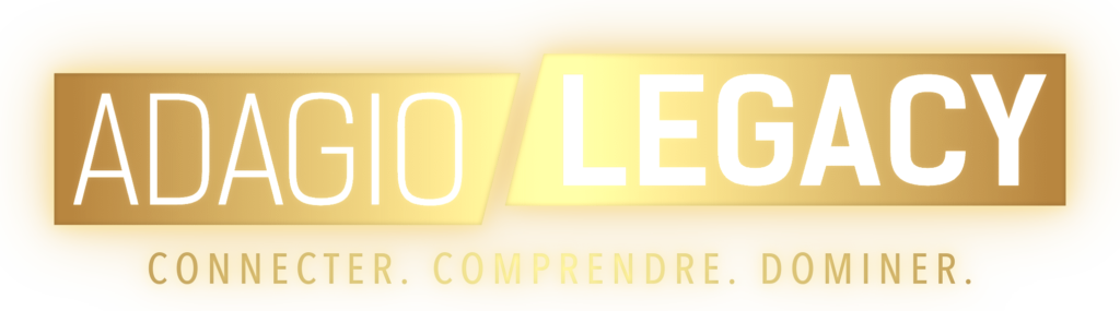AdagioLegacy — Connecter. Comprendre. Dominer.